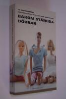 Bakom st&auml;ngda d&ouml;rrar