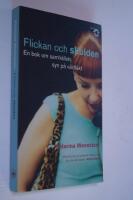 Flickan och skulden : en bok om samh&auml;llets syn p&aring; v&aring;ldt&auml;kt