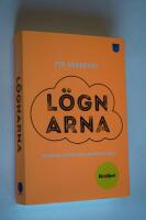 L&ouml;gnarna : om hur och varf&ouml;r andra m&auml;nniskor ljuger