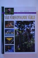 V&aring;r f&ouml;rsvinnande v&auml;rld