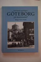 Vad h&auml;nde egentligen i G&ouml;teborg p&aring; femtiotalet? : en kronologisk kr&ouml;nika