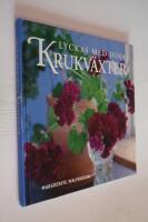 Lyckas med dina krukv&auml;xter
