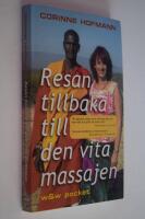 Resan tillbaka till den vita massajen