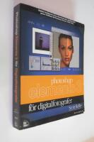 Photoshop Elements 3 f&ouml;r digitalfotografer