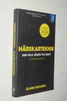 H&auml;rskarteknik : den fula v&auml;gen till makt