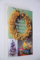 Torka blommor & m&aring;la korgar