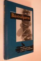 B&auml;sts&auml;ljaren - handbok i marknadsf&ouml;ring f&ouml;r butiker och servicef&ouml;retag