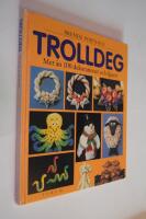 Trolldeg - mer &auml;n 100 dekorationer och figurer