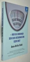 Bantningsbluffen - hur du undviker den och designar din egen diet