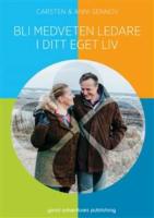 Bli medveten ledare i ditt eget liv