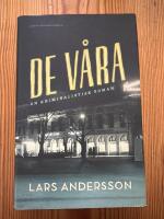 De v&aring;ra : En kriminalistisk roman