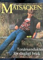 Mats&auml;cken : ton&aring;rsandakter f&ouml;r dagligt bruk