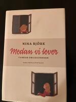 Medan vi lever : tankar om existensen