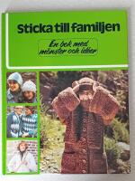 Sticka till familjen : en bok med m&ouml;nster och id&eacute;er