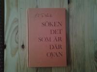 S&ouml;ken det som &auml;r d&auml;rovan. Predikningar och tal valda s&auml;rskilt med tanke p&aring; de unga