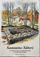 Sannums s&auml;teri - en medeltida stormansg&aring;rd i Unden&auml;s socken