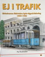 Ej i trafik. Ulricehamns Elektriska Sp&aring;rv&auml;gsaktiebolag 1909-1920