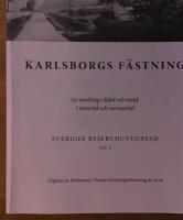 Karlsborgs fästning : en vandring i dåtid och nutid, i vintertid och sommartid