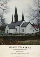 Kungslena kyrka och n&aring;gra kulturhistoriska nedslag