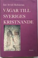 V&auml;gar till Sveriges kristnande