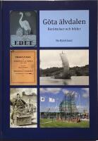 G&ouml;ta &auml;lvdalen : ber&auml;ttelser och bilder