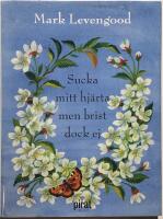 Sucka mitt hj&auml;rta men brist dock ej