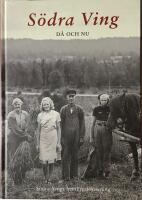 S&ouml;dra Ving : d&aring; och nu