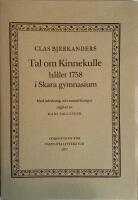 Clas Bjerkanders Tal om Kinnekulle h&aring;ller 1758 i Skara gymnasium