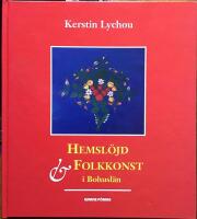 Hemsl&ouml;jd och folkkonst i Bohusl&auml;n