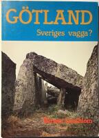 G&ouml;tland : Sveriges vagga?