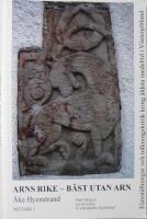 Arns rike - b&auml;st utan Arn  : f&ouml;rest&auml;llningar och tolkningskritik kring &auml;ldsta medeltid i V&auml;sterg&ouml;tland