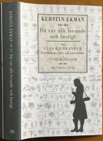 D&aring; var allt levande och lustigt : om Clas Bjerkander : Linn&eacute;l&auml;rjunge, pr&auml;st och naturforskare i V&auml;sterg&ouml;tland