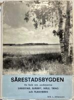S&auml;restadsbygden. En bok om socknarna S&auml;restad Bj&auml;rby, H&aring;le, T&auml;ng och Flakeberg