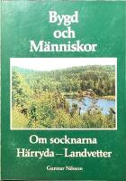 Bygd och m&auml;nniskor. Om socknarna H&auml;rryda - Landvetter
