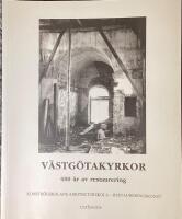 V&auml;stg&ouml;takyrkor : 400 &aring;r av restaurering