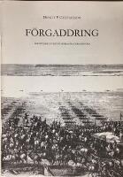 F&ouml;rgaddring : Ber&auml;ttelser ur V&auml;stg&ouml;taf&ouml;rbandens krigshistoria