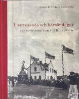 Lustresande och b&auml;rs&ouml;ndagar - n&auml;r turisterna kom till Kinnekulle