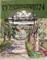 M&ouml;ssebergsparken  - minnen fr&aring;n en kurort.