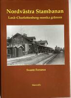 Nordv&auml;stra stambanan : Lax&aring;-Charlottenberg-norska gr&auml;nsen
