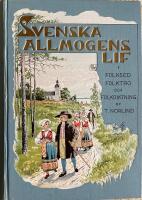 Svenska allmogens lif