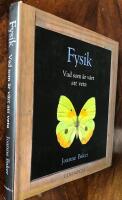 Fysik : vad som &auml;r v&auml;rt att veta