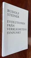 Evolutionen fr&aring;n verklighetens synpunkt : [fem f&ouml;redrag h&aring;llna i Berlin, 31 oktober till 5 december 1911]