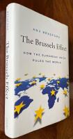The Brussels effect - how the European Union rules the world
