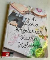 Sm&aring; och stora broderier