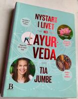 Nystart i livet med Ayurveda