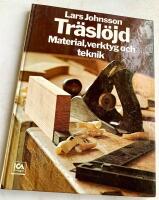 Tr&auml;sl&ouml;jd - material, verktyg och teknik