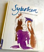 Syboken : Sk&ouml;na kl&auml;der f&ouml;r vardag och fest