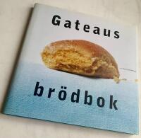 Gateaus Br&ouml;dbok