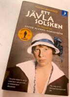 Ett j&auml;vla solsken : en biografi om Ester Blenda Nordstr&ouml;m