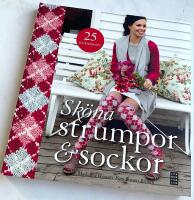 Sk&ouml;na strumpor och sockor - 25 klassiska modeller att sticka